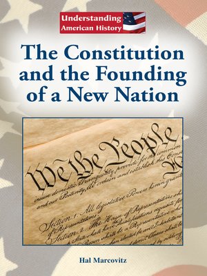 The Constitution and the Founding of a New Nation - ebook